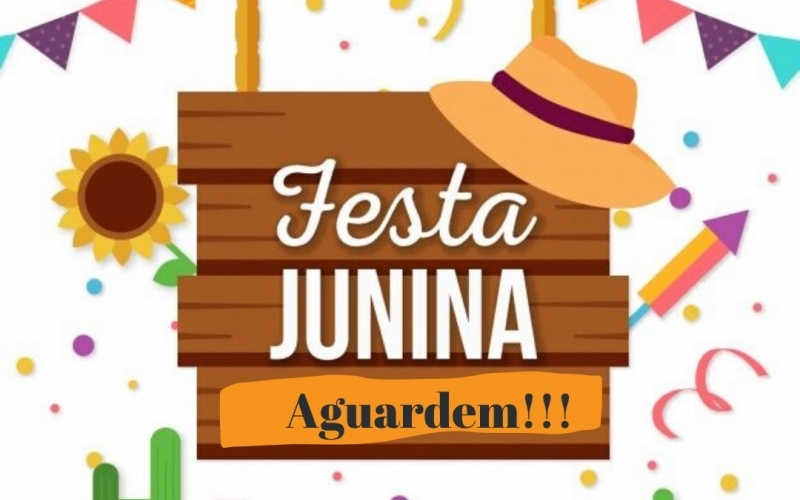 CEMEI TIA MAURA REALIZARÁ FESTA JUNINA DRIVE- THRU