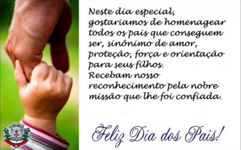ADMINISTRAÇÃO MUNICIPAL DESEJA FELICITAÇÕES AOS PAIS PELO SEU DIA