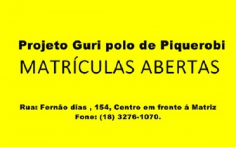 Projeto Guri polo de Piquerobi. Matrículas Abertas!
