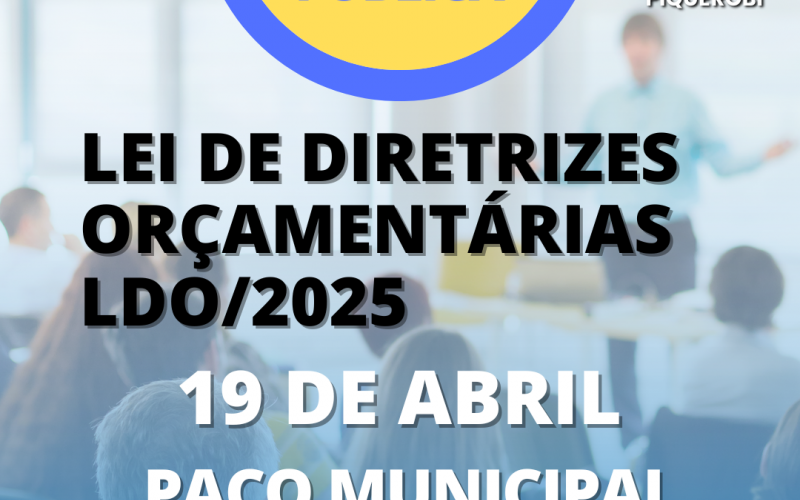 Lei de Diretrizes Orçamentárias–LDO/2025
